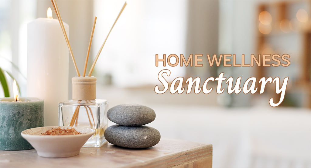 Creating a Home Wellness Sanctuary